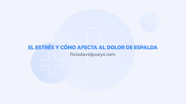 El estrés y cómo afecta al dolor de espalda