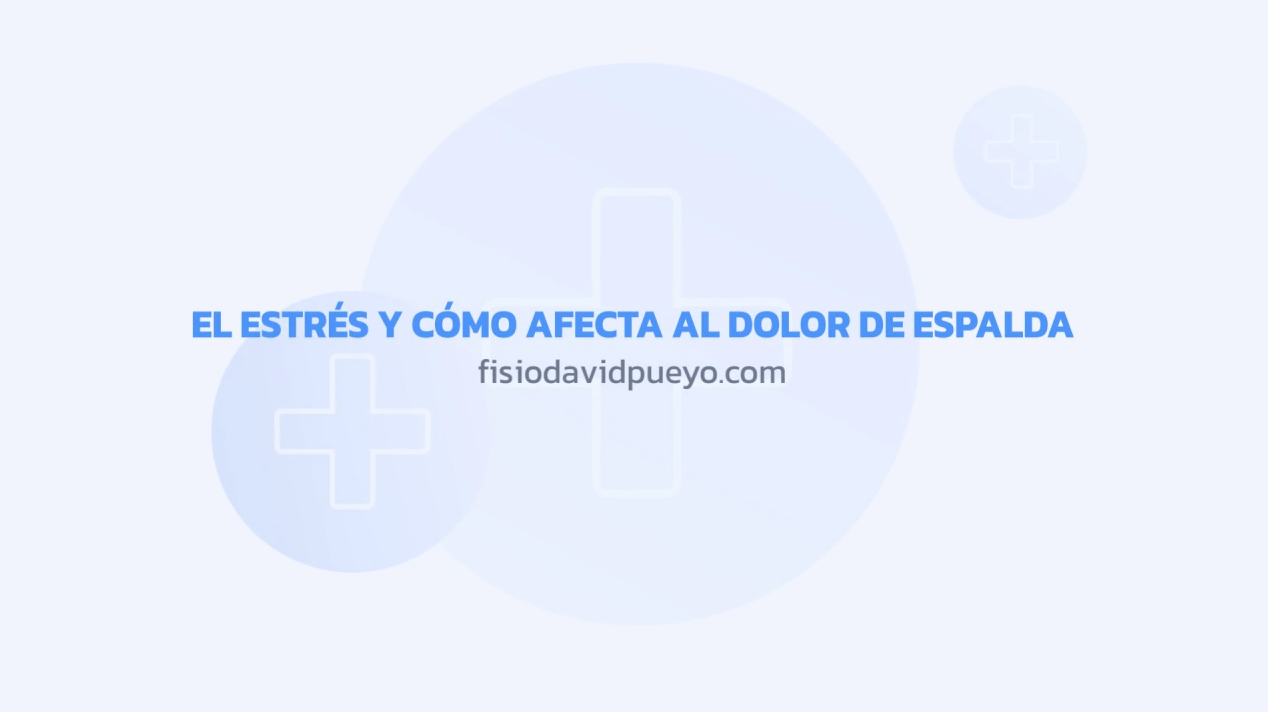 El estrés y cómo afecta al dolor de espalda